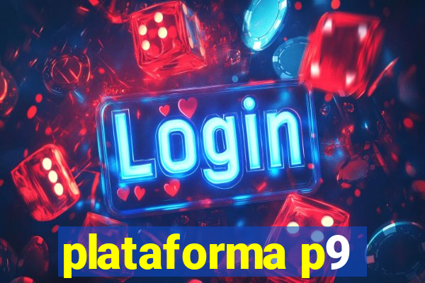 plataforma p9